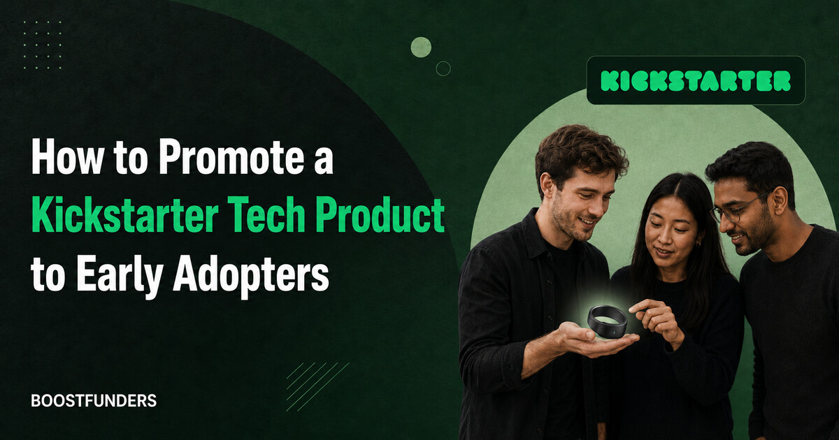 How to promote a Kickstarter tech product to early adopters cover image