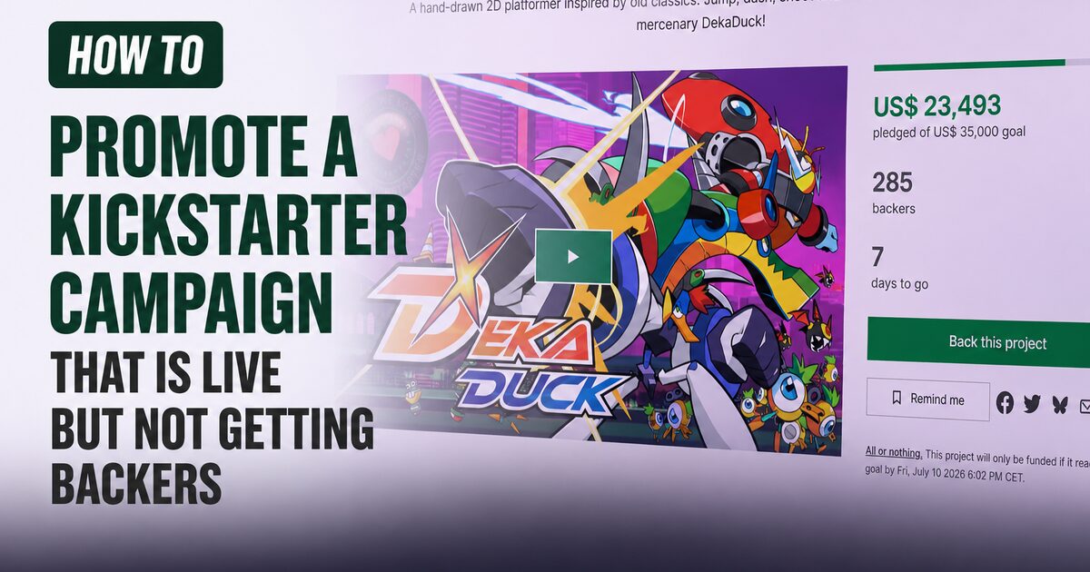 How to promote a Kickstarter campaign that is live but not getting backers, showing a stalled crowdfunding project dashboard