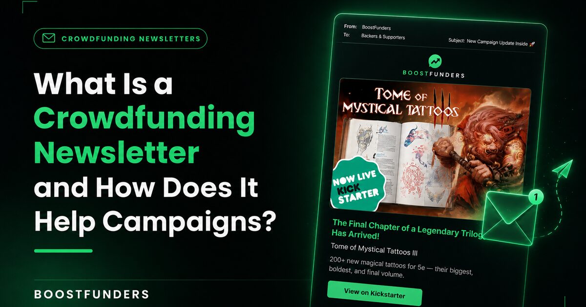 What is a crowdfunding newsletter and how it helps Kickstarter and Indiegogo campaigns get backers
