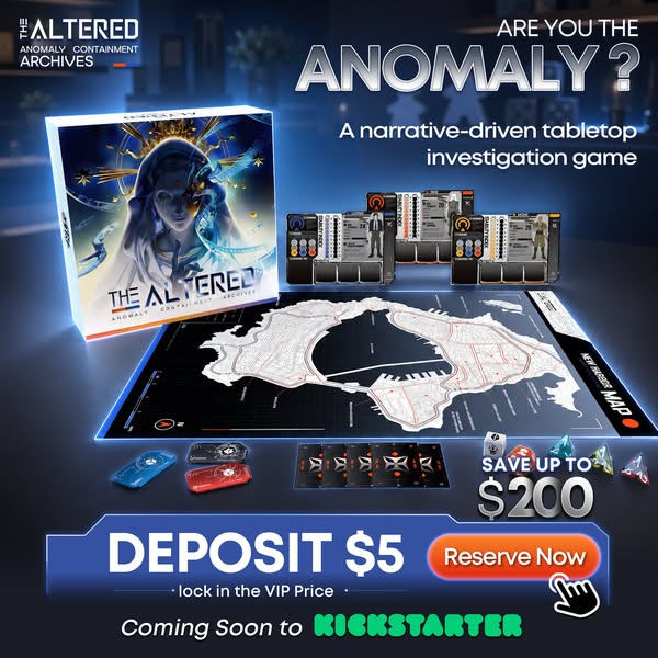 The Altered: Anomaly Containment Archives — narrative-driven tabletop investigation game. Deposit $5 to lock in the VIP price and save up to $200. Coming soon to Kickstarter.